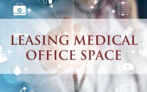 What To Expect When Looking for a Medical Space